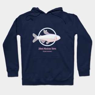 Blind Mexican Tetra Hoodie